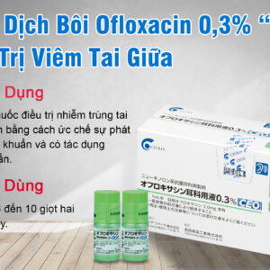 Dung dịch viêm tai ofloxacin 0,3% “CEO”